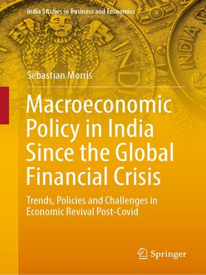 cover image of Macroeconomic Policy in India Since the Global Financial Crisis